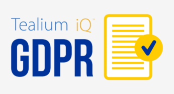 Tealium iQ Consent Manager Helps You Meet GDPR Compliance Challenge